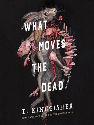cover image of What Moves the Dead